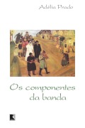 Cover-Bild zum Titel 'Os componentes da banda' von 'Adélia Prado'