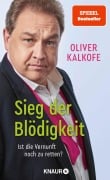 Cover-Bild zum Titel 'Sieg der Blödigkeit' von 'Oliver Kalkofe'