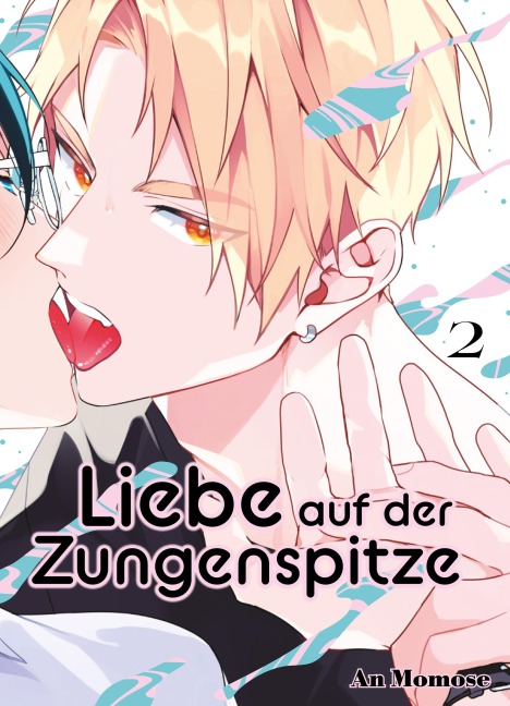 Liebe auf der Zungenspitze - Band 2 - An Momose