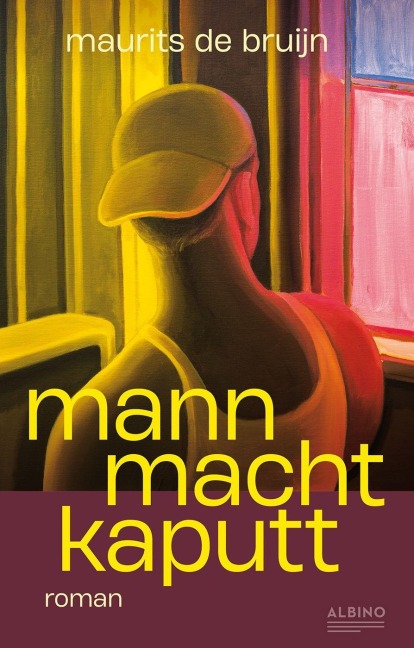 Mann macht kaputt - Maurits de Bruijn