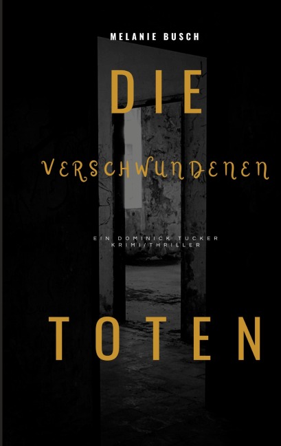 Die verschwundenen Toten - Melanie Busch