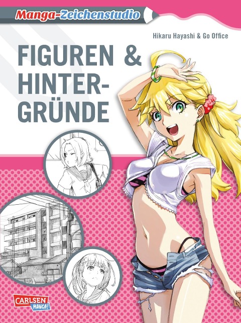 Manga-Zeichenstudio: Figuren & Hintergründe - Hikaru Hayashi
