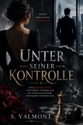 Cover-Bild zum Titel 'Unter seiner Kontrolle' von 'S. Valmont'