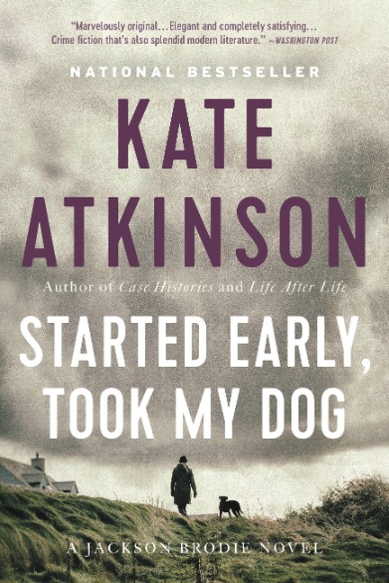 Started Early, Took My Dog - Kate Atkinson