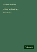 Hüben und drüben: - Friedrich Gerstäcker