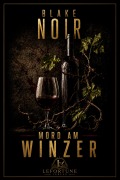 Cover-Bild zum Titel 'Mord am Winzer' von 'Blake Noir'