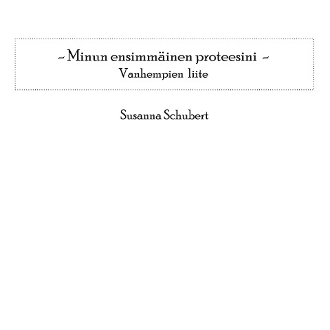 Minun ensimmäinen proteesini - Susanna Schubert