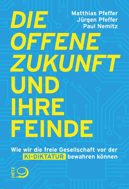 Die offene Zukunft und ihre Feinde - Matthias Pfeffer, Jürgen Pfeffer, Paul Nemitz
