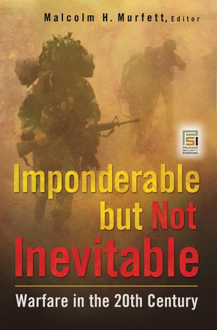 Imponderable but Not Inevitable - 