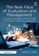 Cover-Bild zum Titel 'The New Face of Evaluation and Management' von 'Kellie Hall'