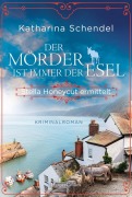 Cover-Bild zum Titel 'Der Mörder ist immer der Esel. Stella Honeycut ermittelt' von 'Katharina Schendel'