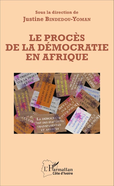 Le procès de la démocratie en Afrique - Justine Bindedou-Yoman