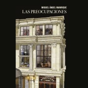 Cover-Bild zum Titel 'Las preocupaciones' von 'Miguel Ángel Manrique'