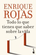 Cover-Bild zum Titel 'Todo lo que tienes que saber sobre la vida' von 'Enrique Rojas'