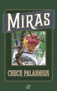Cover-Bild zum Titel 'Miras' von 'Chuck Palahniuk'