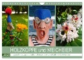 HOLZKÖPFE und WEICHEIER (Wandkalender 2025 DIN A4 quer), CALVENDO Monatskalender - Kathrin Schwertner