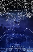 Cover-Bild zum Titel 'To Die For (Revenants, #6)' von 'Amy Plum'