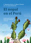 Cover-Bild zum Titel 'El nopal en el Perú' von 'Verónica Mendoza Ibarra, Patricia Manco Vizcarra, Omar Larios Soldevilla'