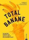 Cover-Bild zum Titel 'Total Banane' von 'Susann Kreihe'