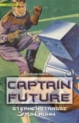 Captain Future 6: Sternenstraße zum Ruhm - Edmond Hamilton