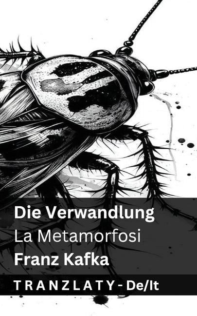 Die Verwandlung / La Metamorfosi - Franz Kafka