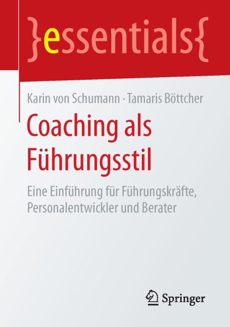 Coaching als Führungsstil - Tamaris Böttcher, Karin von Schumann