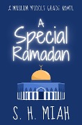A Special Ramadan - S. H. Miah