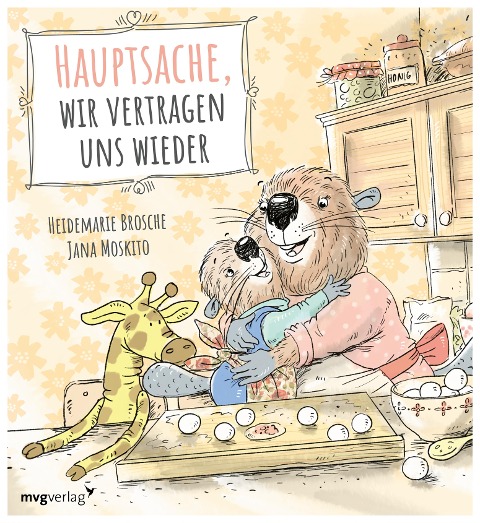 Hauptsache, wir vertragen uns wieder - Heidemarie Brosche