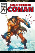 Savage Sword of Conan: Classic Collection - Roy Thomas, Michael Fleisher, John Buscema, Val Mayerik, Kane Gil