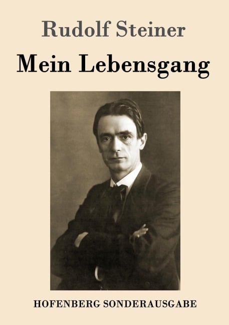 Mein Lebensgang - Rudolf Steiner