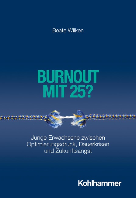 Burnout mit 25? - Beate Wilken