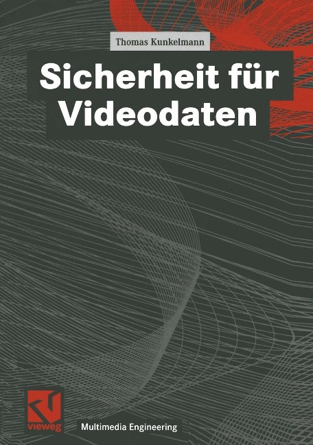 Sicherheit für Videodaten - Thomas Kunkelmann