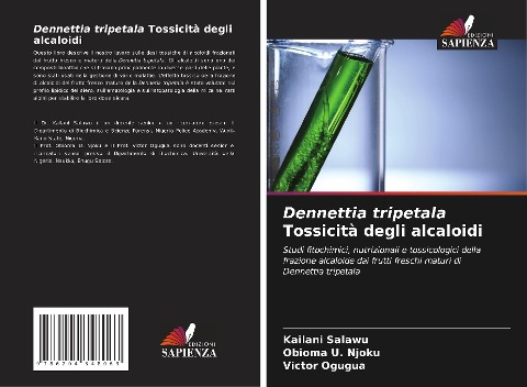 Dennettia tripetala Tossicità degli alcaloidi - Kailani Salawu, Obioma U. Njoku, Victor Ogugua