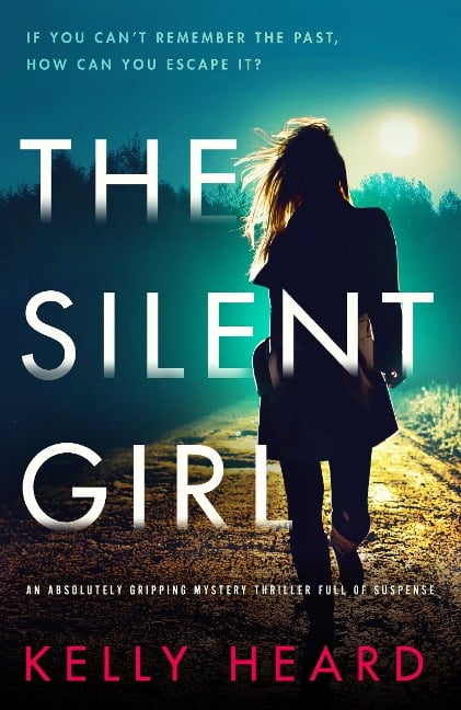 The Silent Girl - Kelly Heard