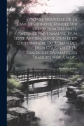 Cover-Bild zum Titel 'Syntaxe Nouvelle De La Langue Chinoise Fondée Sur La Position Des Mots, Confirmée Par L'analyse D'un Texte Ancien, Suivie D'un Petit Dictionnaire Du R' von 'Stanislas Julien'