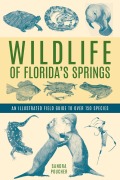 Cover-Bild zum Titel 'Wildlife of Florida's Springs' von 'Sandra Poucher'