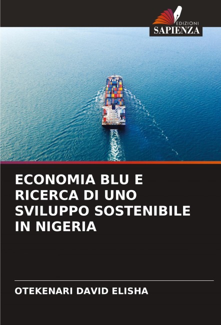 ECONOMIA BLU E RICERCA DI UNO SVILUPPO SOSTENIBILE IN NIGERIA - Otekenari David Elisha