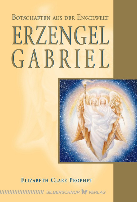 Erzengel Gabriel - Elizabeth Clare Prophet