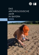 Cover-Bild zum Titel 'Das archäologische Jahr in Bayern 2025' von ''