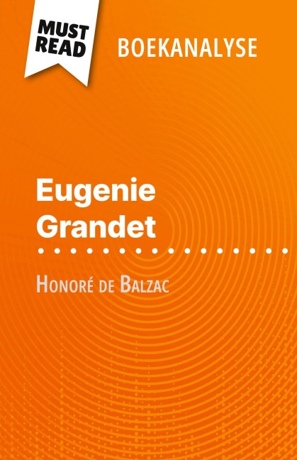 Eugénie Grandet van Honoré de Balzac (Boekanalyse) - Emmanuelle Laurent