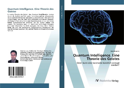 Quantum Intelligence. Eine Theorie des Geistes - Imre Koncsik