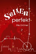 Selten perfekt - Mia Strömer