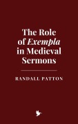 Cover-Bild zum Titel 'The Role of Exempla in Medieval Sermons' von 'Randall Patton'