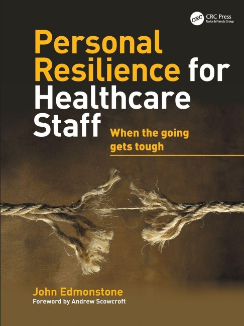 Personal Resilience for Healthcare Staff - John Edmonstone
