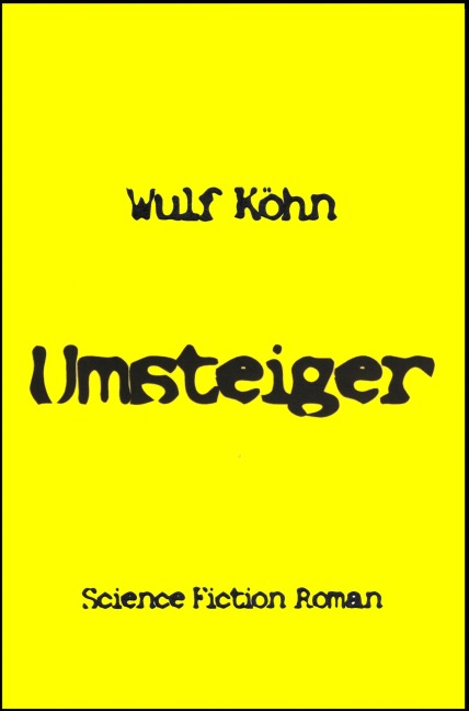 Umsteiger - Wulf Köhn