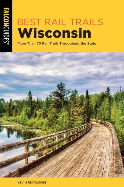 Best Rail Trails Wisconsin - Kevin Revolinski