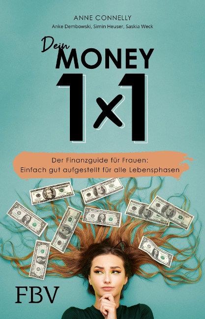 Dein Money 1x1 - Anne Connelly, Anke Dembowski, Simin Heuser, Saskia Weck