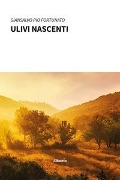 Cover-Bild zum Titel 'Ulivi nascenti' von 'Giansalvo Pio Fortunato'