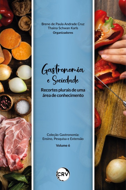 Gastronomia e sociedade - Breno de Paula Andrade Cruz, Thaina Schwan Karls