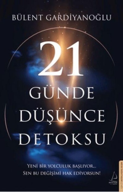 21 Günde Düsünce Detoksu - Bülent Gardiyanoglu